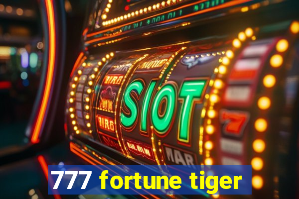 777 fortune tiger